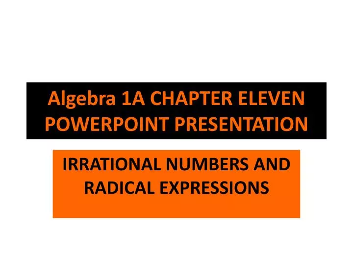 algebra 1a chapter eleven powerpoint presentation