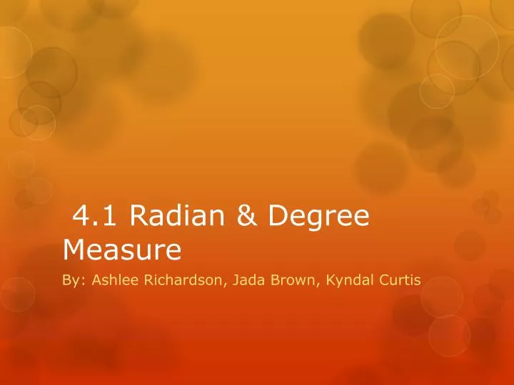 4 1 radian degree measure