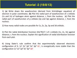 Tutorial -2 (19/8/13)