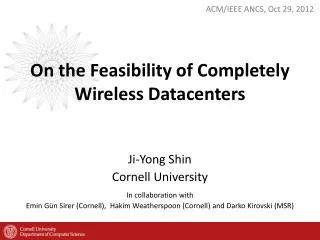 On the Feasibility of Completely Wireless Datacenters