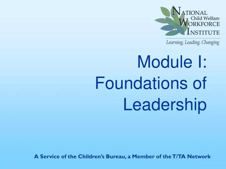 module i foundations of leadership