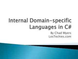 Internal Domain-specific Languages in C#