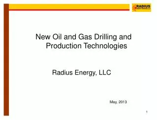 New Oil and Gas Drilling and Production Technologies