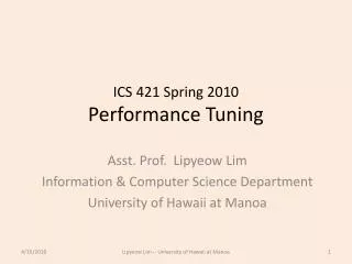 ICS 421 Spring 2010 Performance Tuning
