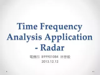 Time Frequency Analysis Application - Radar