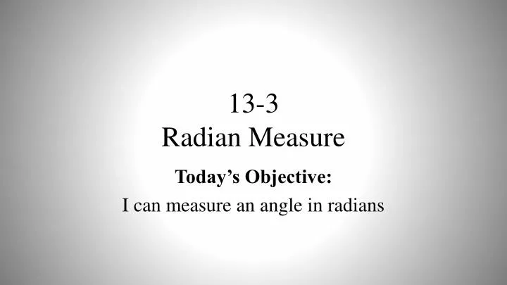 13 3 radian measure