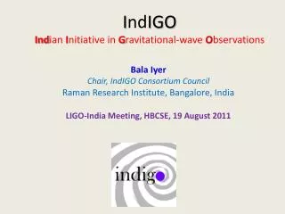 I nd IGO Ind ian I nitiative in G ravitational-wave O bservations