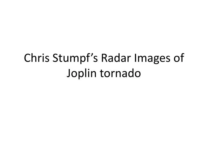 chris stumpf s radar images of joplin tornado