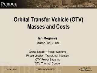 Orbital Transfer Vehicle (OTV) Masses and Costs