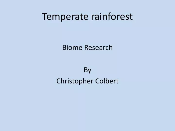 temperate rainforest