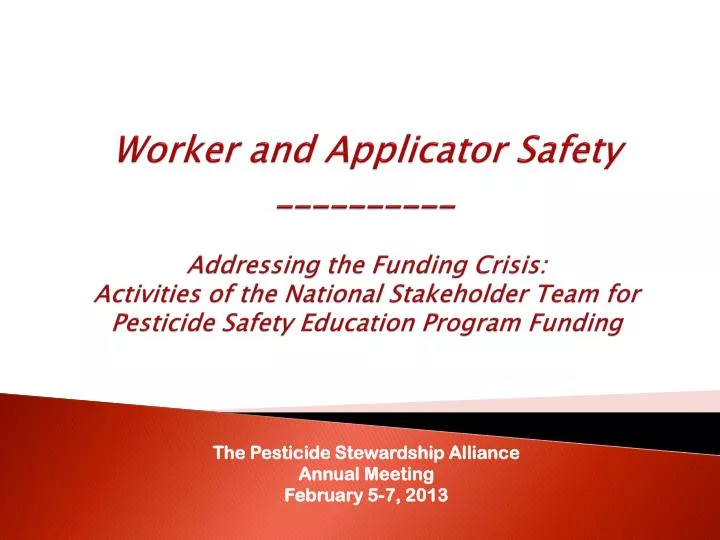 the pesticide stewardship alliance annual meeting february 5 7 2013