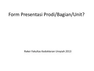 form presentasi prodi bagian unit