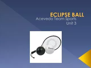 ECLIPSE BALL