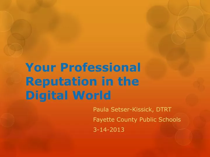 your professional reputation in the digital world