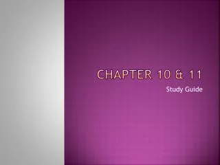 Chapter 10 &amp; 11