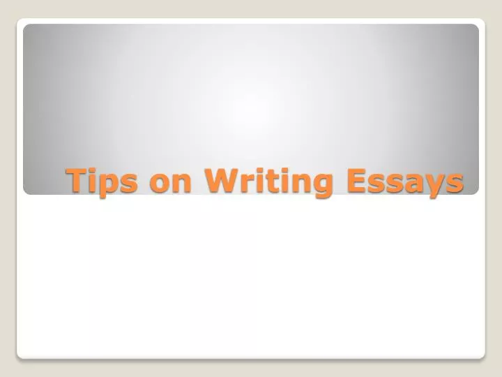 tips on writing essays