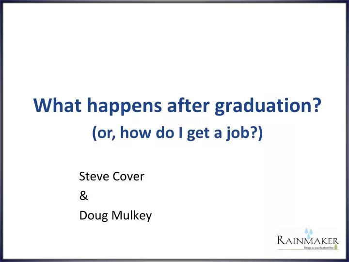 what happens after graduation