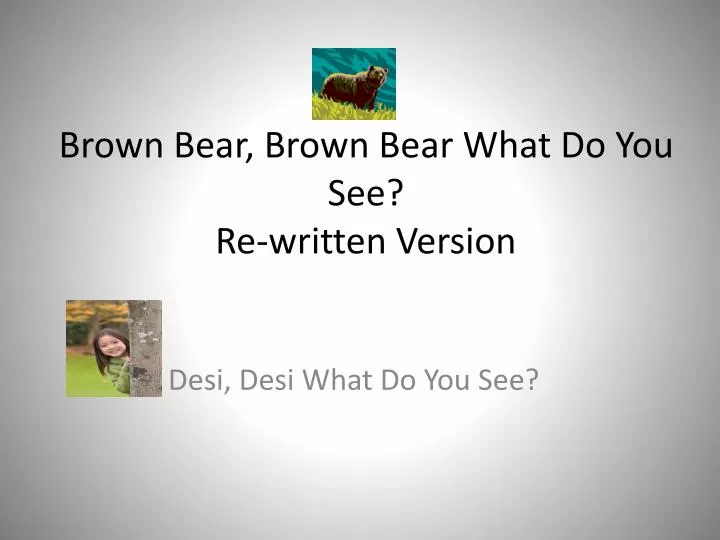 brown bear brown bear what do you see re written version