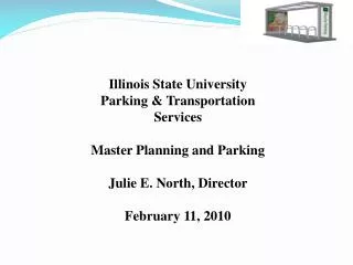 Illinois State University Parking &amp; Transportation Services Master Planning and Parking