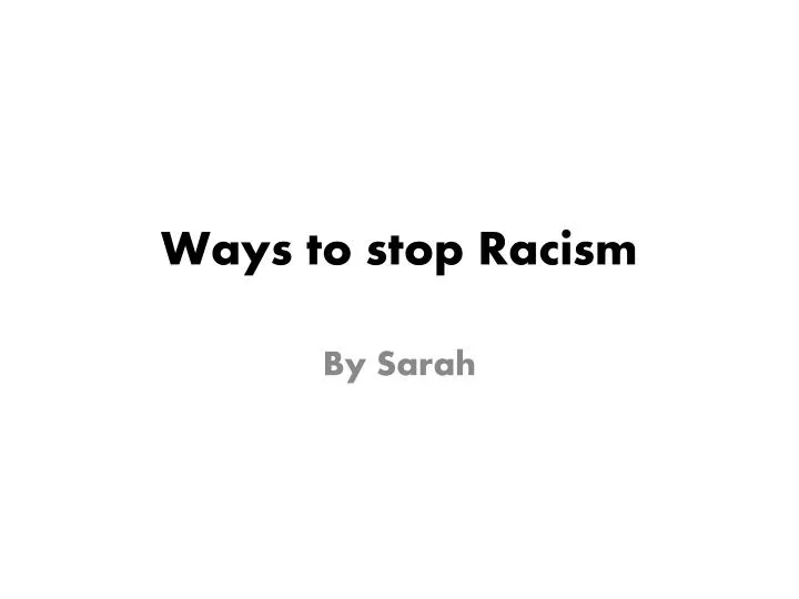 ways to stop racism