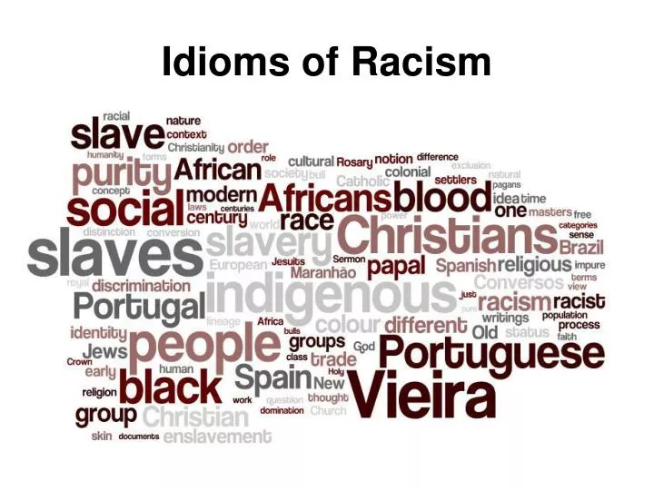 idioms of racism