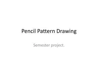 Pencil Pattern Drawing