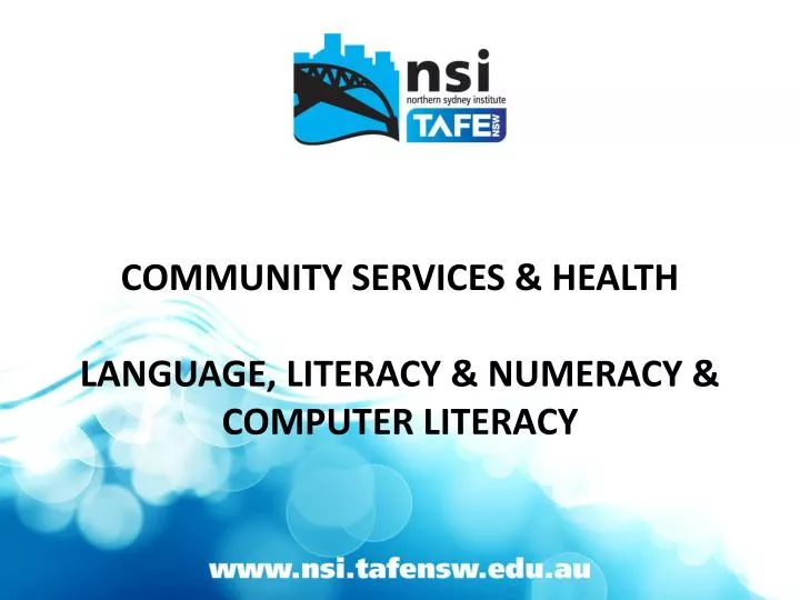 community services health language literacy numeracy computer literacy