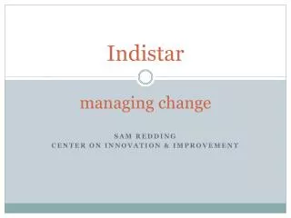 Indistar managing change