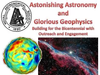 Astonishing Astronomy and Glorious Geophysics