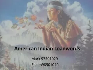American I ndian Loanwords