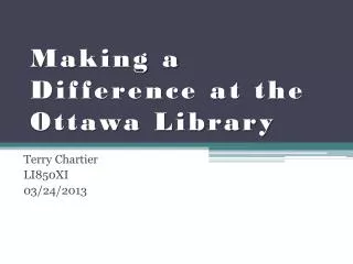 Making a Difference at the Ottawa Library