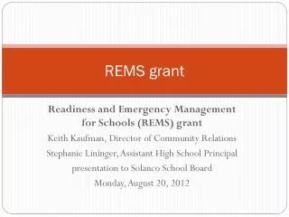 REMS grant