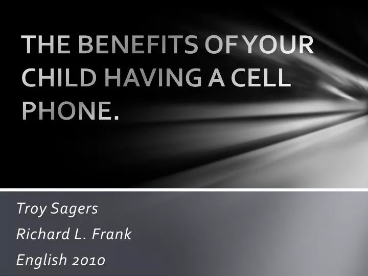the benefits of your child having a cell phone