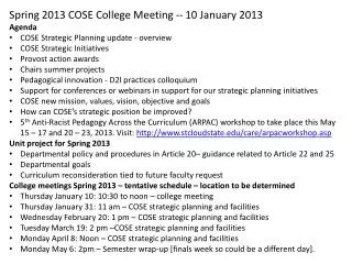 Spring 2013 COSE College Meeting -- 10 January 2013 Agenda