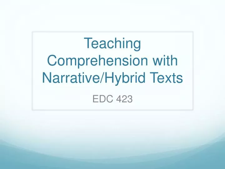 teaching comprehension with narrative hybrid texts