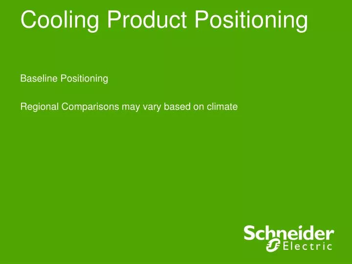 cooling product positioning