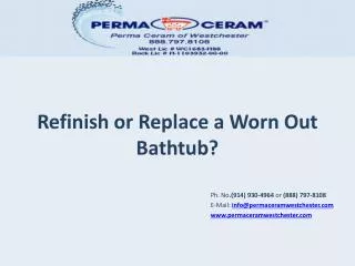 Refinish or Replace a Worn Out Bathtub?