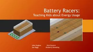 Battery Racers: Teaching Kids about Energy Usage