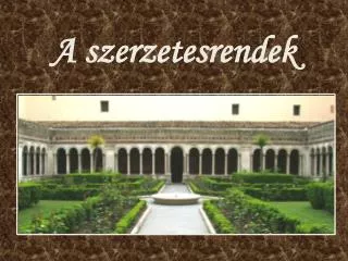 a szerzetesrendek