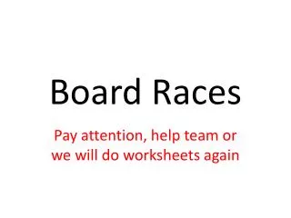 Board Races