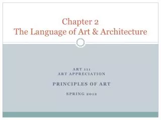 Chapter 2 The Language of Art &amp; Architecture