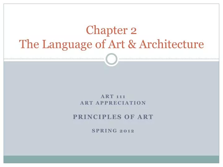 chapter 2 the language of art architecture