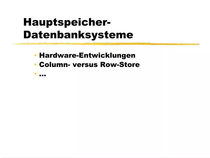 hauptspeicher datenbanksysteme