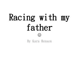 Racing with my father 