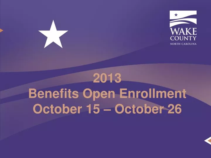 2013 benefits open enrollment october 15 october 26