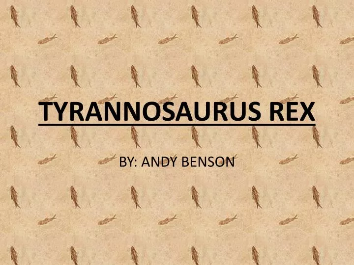 tyrannosaurus rex