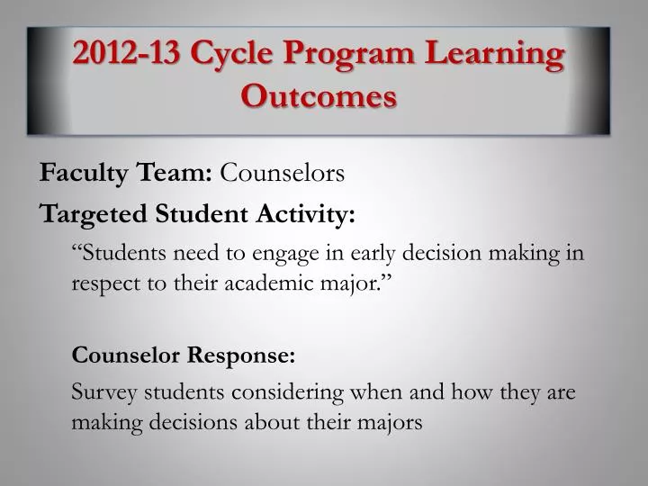 2012 13 cycle program learning outcomes