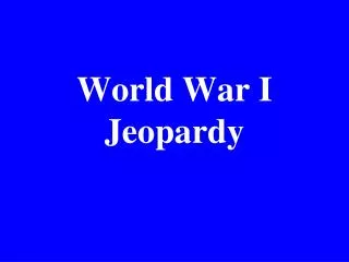World War I Jeopardy