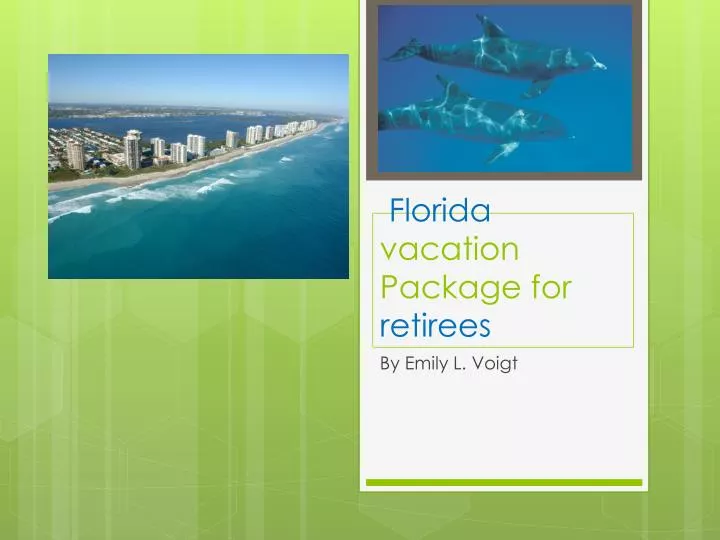 florida vacation package for retirees
