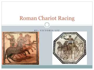 Roman Chariot Racing